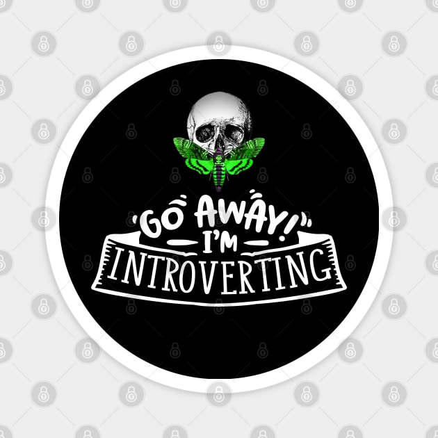 Go Away I'm Introverting - Anti-Social Butterfly - Acid Green Skull Moth Magnet by Wanderer Bat